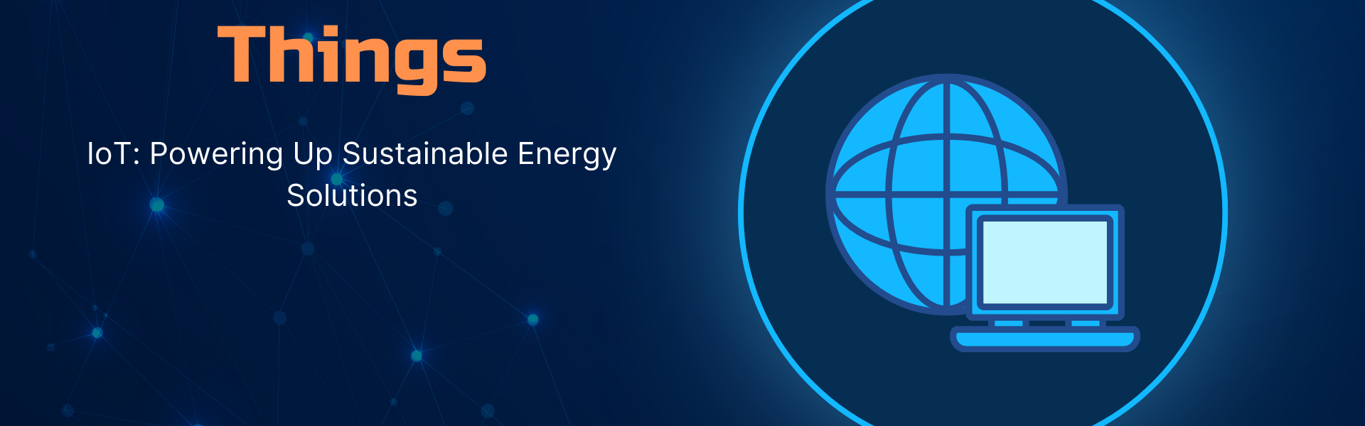 IoT: Powering Up Sustainable Energy Solutions