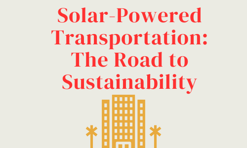 In an era where climate change and environmental degradation are pressing concerns, the shift towards sustainable transportation has become imperative. Among the myriad of green technologies, solar-powered transportation emerges as a beacon of hope, promising a cleaner, more sustainable future. This article delves into the transformative potential of solar energy in revolutionizing the way we move, highlighting its benefits, advancements, and the challenges that lie ahead.